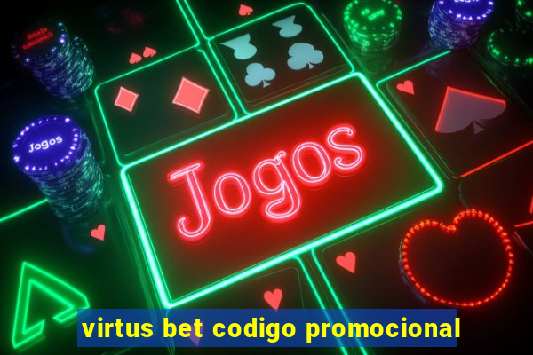 virtus bet codigo promocional